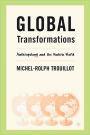 Global Transformations: Anthropology and the Modern World