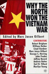 Title: Why the North Won the Vietnam War, Author: M. Gilbert