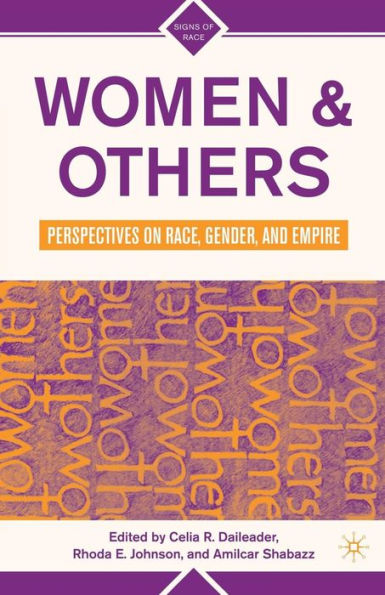 Women and Others: Perspectives on Race, Gender, and Empire