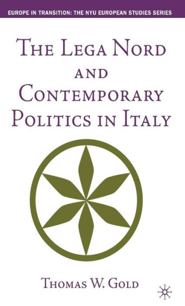The Lega Nord and Contemporary Politics in Italy