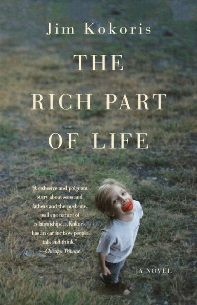 The Rich Part of Life: A Novel