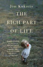 The Rich Part of Life: A Novel