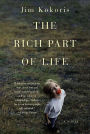 The Rich Part of Life: A Novel