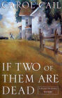 If Two of Them Are Dead: A Maxey Burnell Mystery
