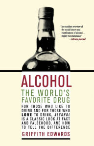 Title: Alcohol: The World's Favorite Drug, Author: Griffith Edwards