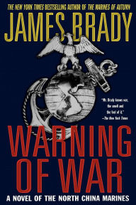 Warning of War: A Novel of the North China Marines