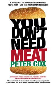 Title: You Don't Need Meat, Author: Peter Cox