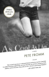 Title: As Cool As I Am, Author: Pete Fromm