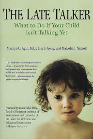 Title: The Late Talker: What to Do If Your Child Isn't Talking Yet, Author: Marilyn C. Agin