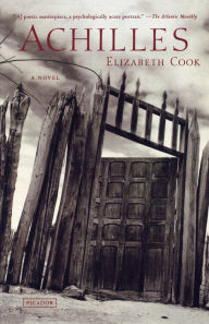 Title: Achilles: A Novel, Author: Elizabeth Cook