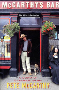 Title: McCarthy's Bar: A Journey of Discovery in Ireland, Author: Pete McCarthy