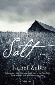 Title: Salt: A Novel, Author: Isabel Zuber