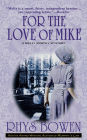 For the Love of Mike (Molly Murphy Series #3)
