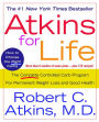 Atkins for Life: The Complete Controlled Carb Program for Permanent Weight Loss and Good Health