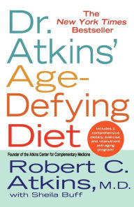 Title: Dr. Atkins' Age-Defying Diet, Author: Robert C. Atkins M.D.