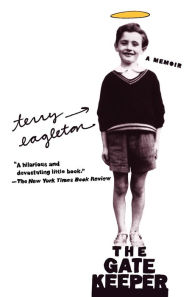 Title: The Gatekeeper: A Memoir, Author: Terry Eagleton