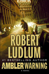 Title: The Ambler Warning, Author: Robert Ludlum