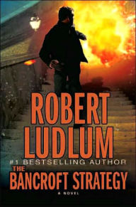 Title: The Bancroft Strategy, Author: Robert Ludlum