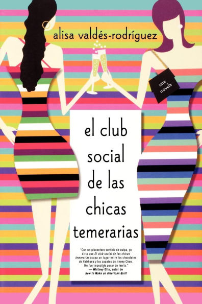 El club Social de las chicas temerarias: Una Novela (Spanish edition of The Dirty Girls Club)