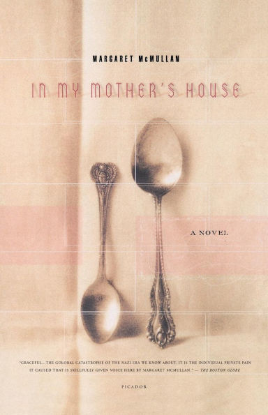 My Mother's House: A Novel