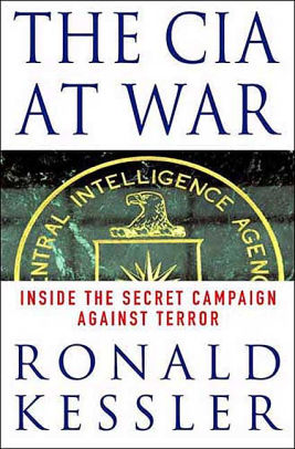 The CIA at War: Inside the Secret Campaign Against Terror by Ronald ...