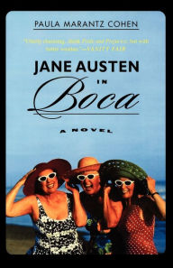 Title: Jane Austen in Boca: A Novel, Author: Paula Marantz Cohen
