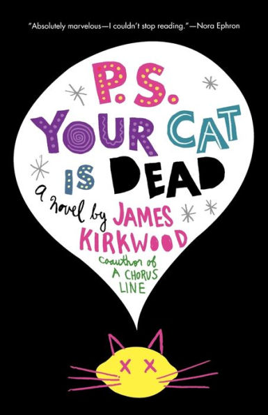 P.S. Your Cat Is Dead: A Novel