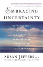 Embracing Uncertainty: Breakthrough Methods for Achieving Peace of Mind When Facing the Unknown