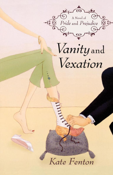 Vanity and Vexation: A Novel of Pride Prejudice