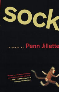 Title: Sock: A Novel, Author: Penn Jillette