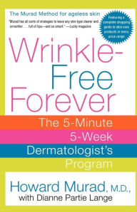 Title: Wrinkle-Free Forever, Author: Howard Murad