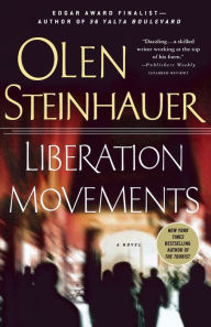 Title: Liberation Movements, Author: Olen Steinhauer