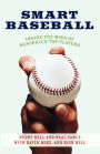 Smart Baseball: Inside the Mind of Baseball's Top Players