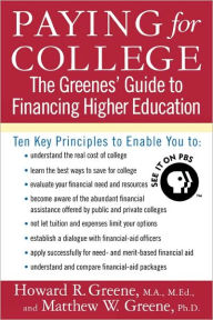 Title: Paying for College: The Greene's Guide to Financing Higher Education, Author: Howard R. Greene