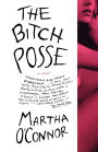 The Bitch Posse: A Novel