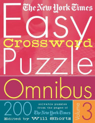 New York Times Easy Crossword Puzzle Omnibus Volume 3