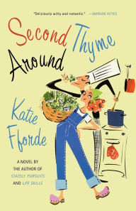 Title: Second Thyme Around, Author: Katie Fforde