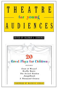 Theatre for Young Audiences: 20 Great Plays for Children