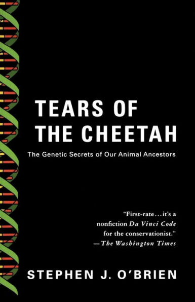 Tears of The Cheetah: Genetic Secrets Our Animal Ancestors