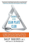 Alternative view 1 of Secrets of the Lean Plate Club: A Simple Step-by-Step Program to Help You Shed Pounds and Keep Them Off for Good