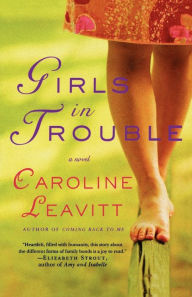 Title: Girls in Trouble, Author: Caroline Leavitt