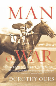 Title: Man o' War: A Legend Like Lightning, Author: Dorothy Ours