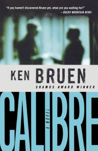 Title: Calibre (Brant Series #6), Author: Ken Bruen