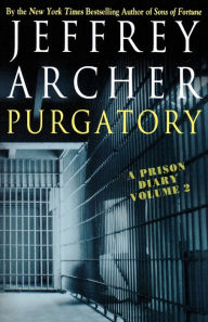 Title: Purgatory: A Prison Diary, Volume 2, Author: Jeffrey Archer