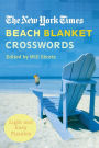 New York Times Beach Blanket Crosswords: Light and Easy Puzzles