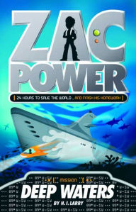 Title: Deep Waters (Zac Power Series #2), Author: H. I. Larry