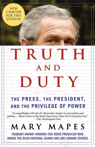Truth and Duty: the Press, President, Privilege of Power
