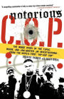 Notorious C.O.P.: The Inside Story of the Tupac, Biggie, and Jam Master Jay Investigations from NYPD's First 