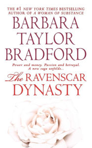 Title: Ravenscar Dynasty, Author: Barbara Taylor Bradford