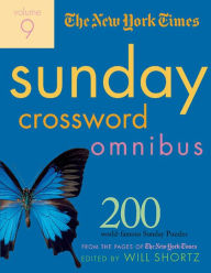 Title: The New York Times Sunday Crossword Omnibus Volume 9: 200 World-Famous Sunday Puzzles from the Pages of The New York Times, Author: The New York Times